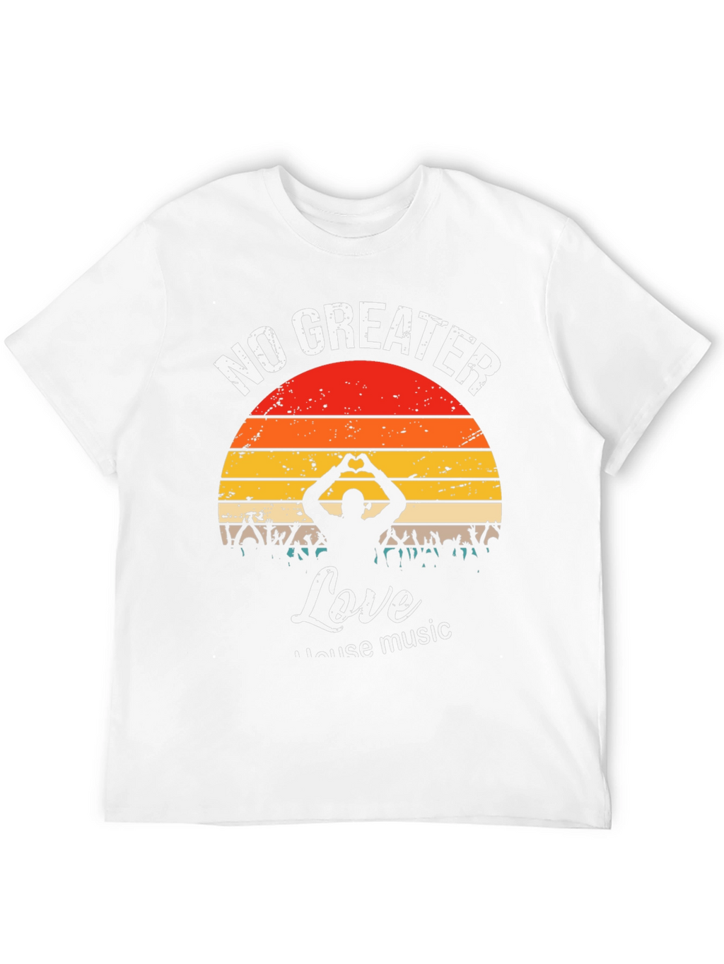 No Greater Love House Music Graphic T-Shirt