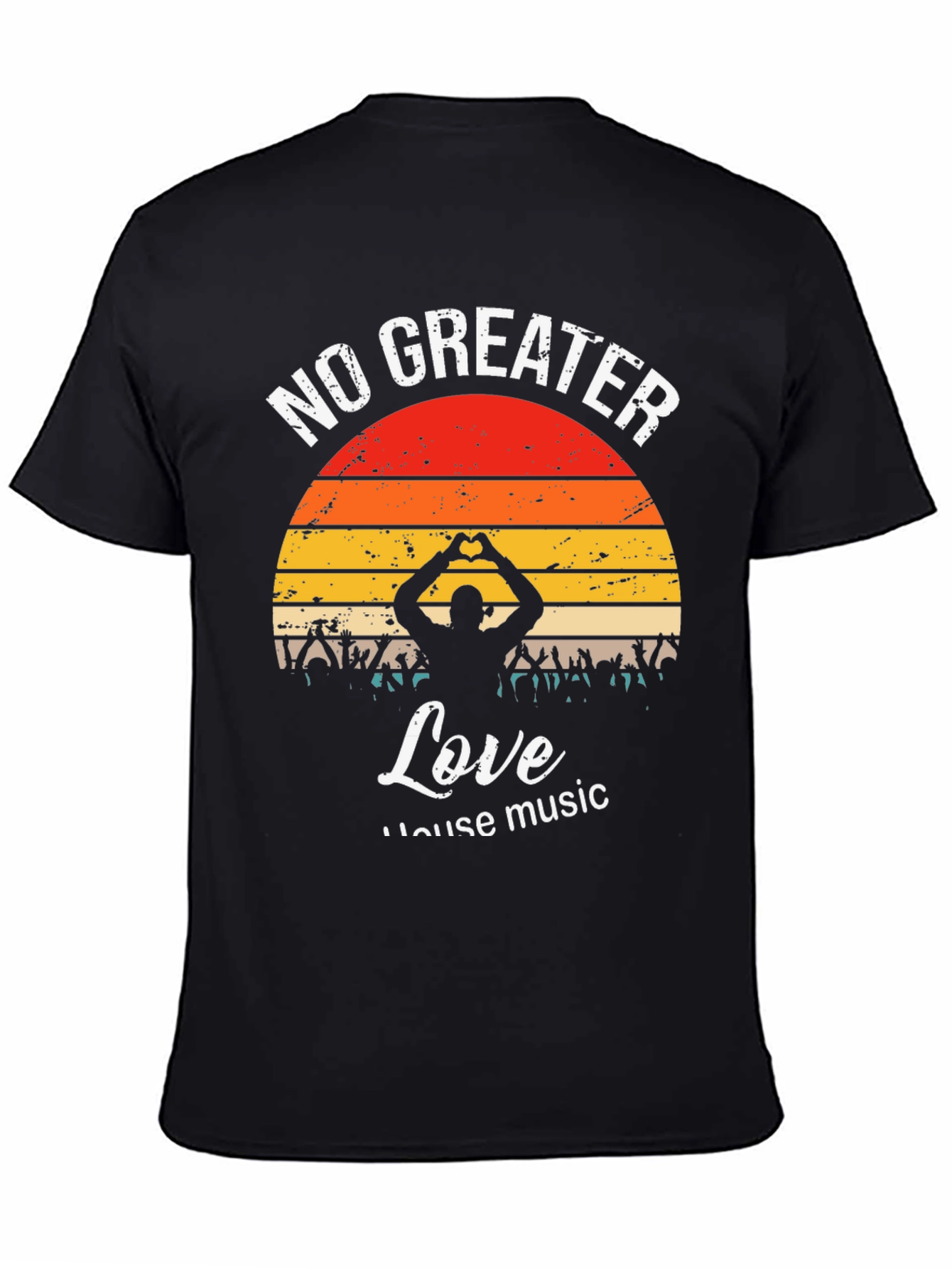 No Greater Love House Music Graphic T-Shirt