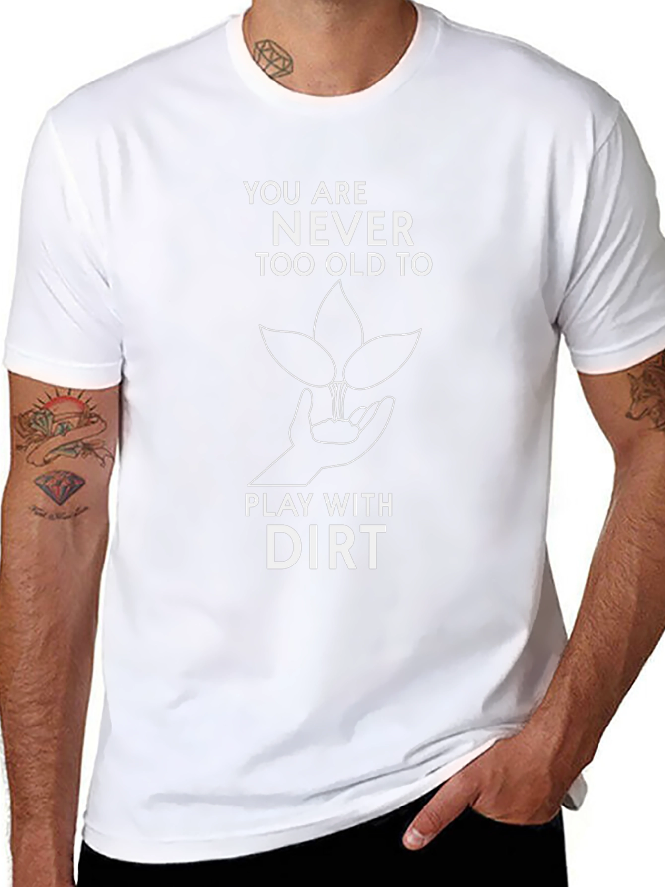 Never Too Old to Play with Dirt T-Shirt