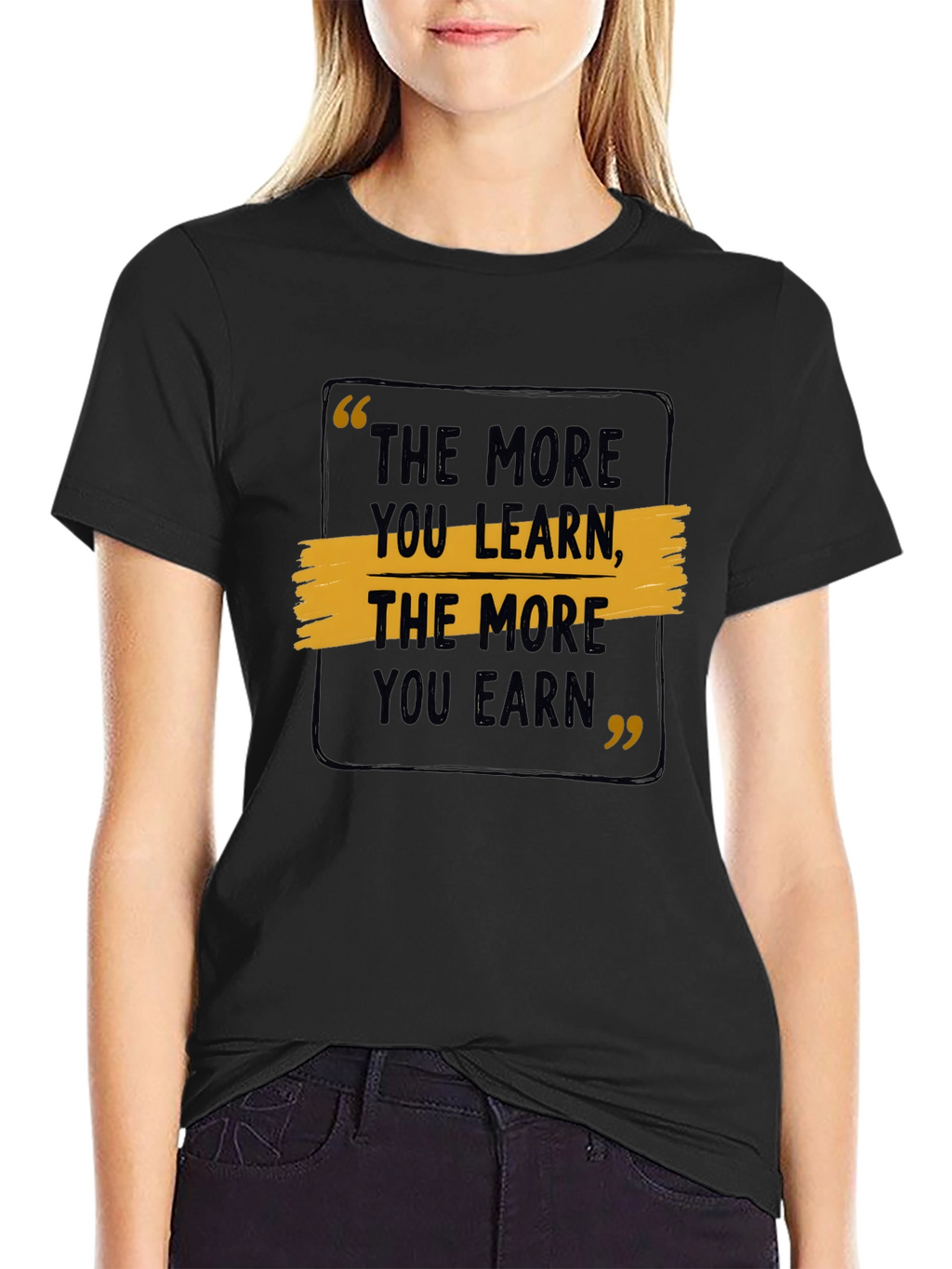 Motivational Quote Graphic T-Shirt - Learn & Earn