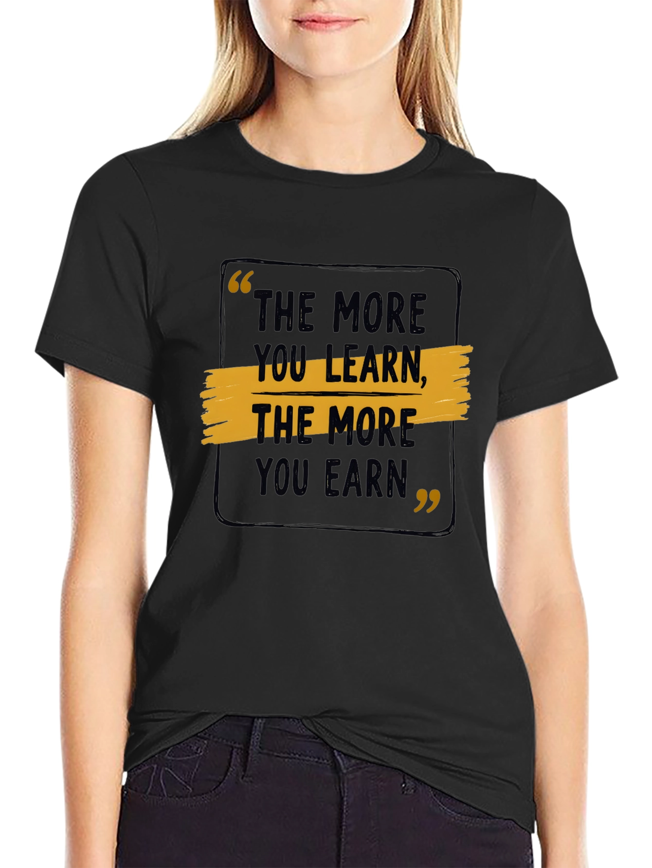 Motivational Quote Graphic T-Shirt - Learn & Earn