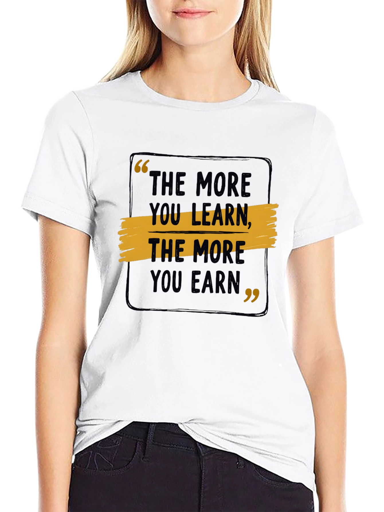 Motivational Quote Graphic T-Shirt - Learn & Earn