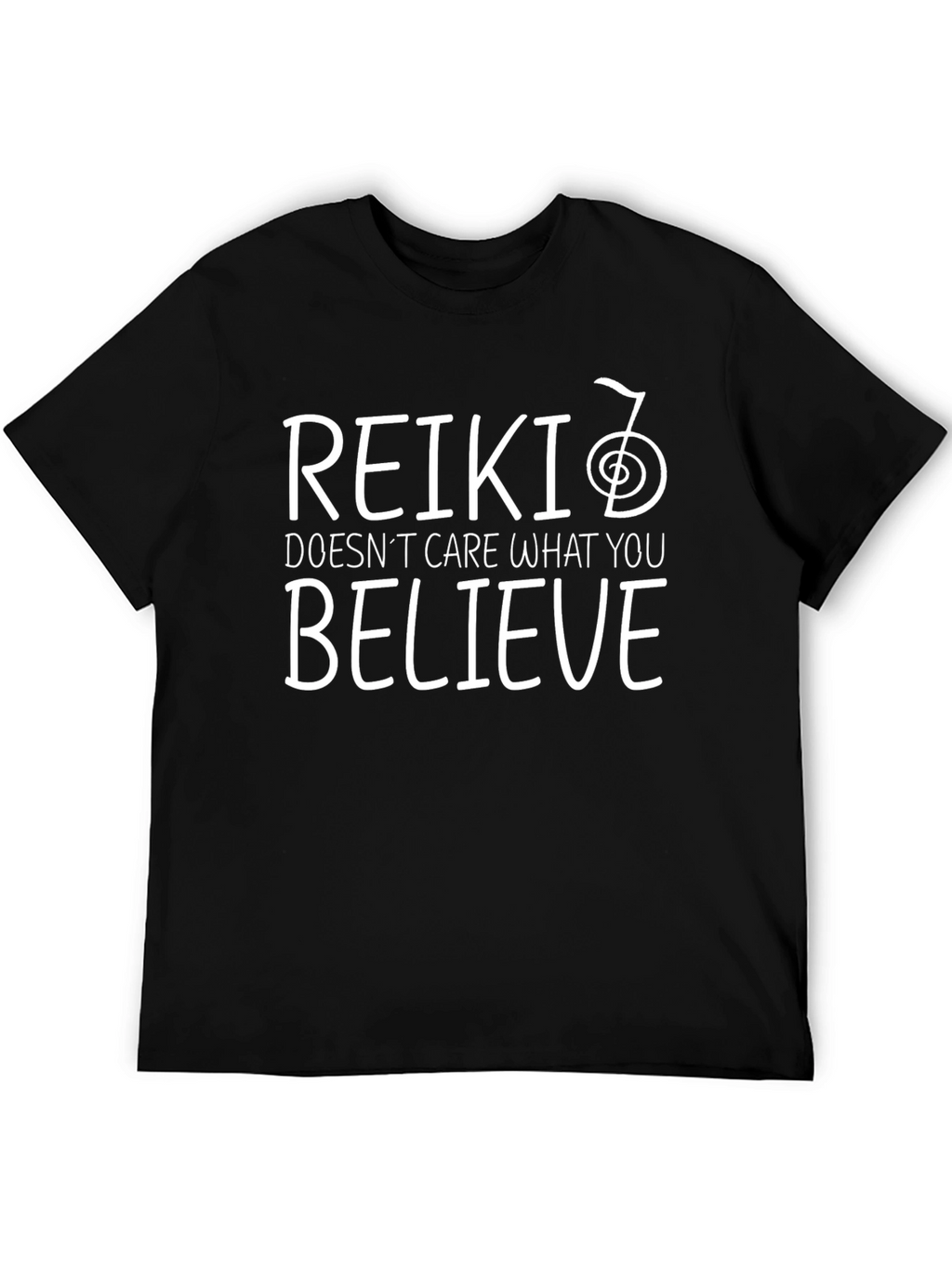 Reiki Doesnt Care What You Believe Black T-Shirt