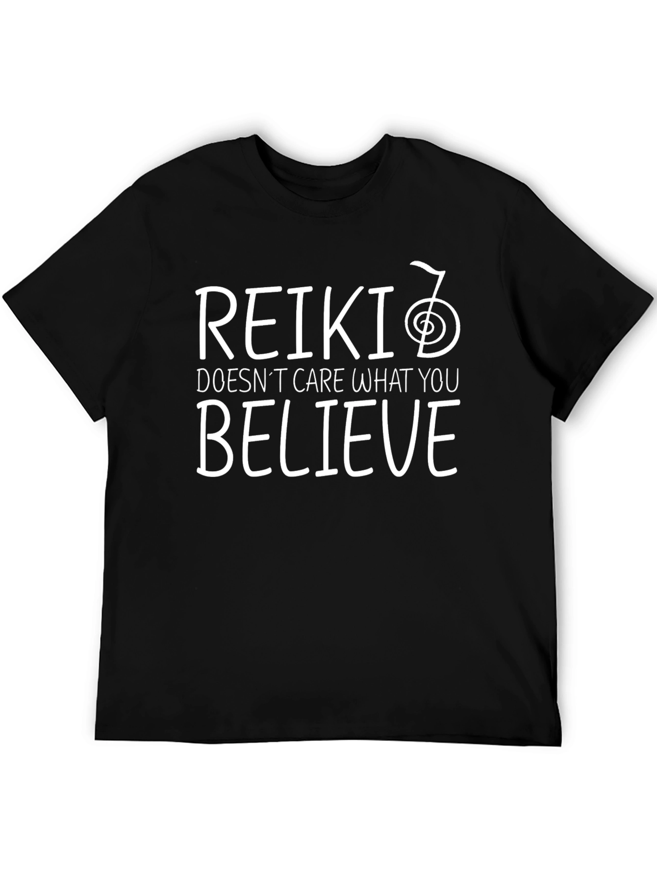 Reiki Doesnt Care What You Believe Black T-Shirt