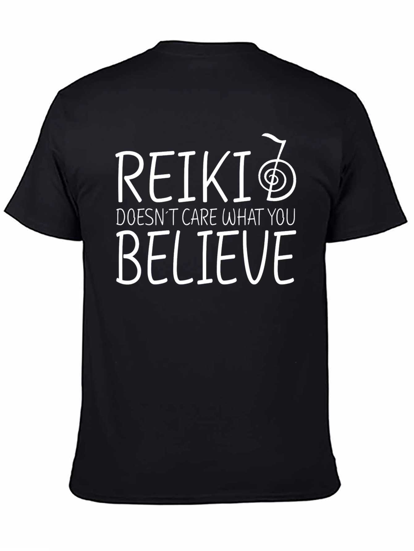 Reiki Doesnt Care What You Believe Black T-Shirt