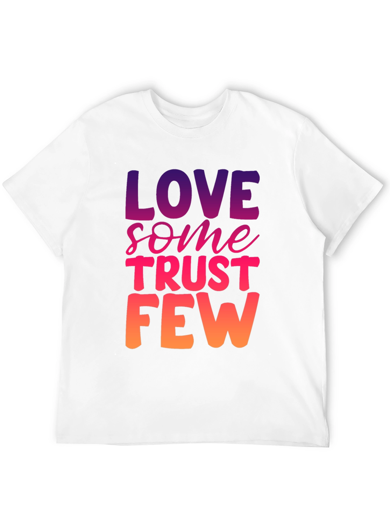 Love Some Trust Few Graphic Tee