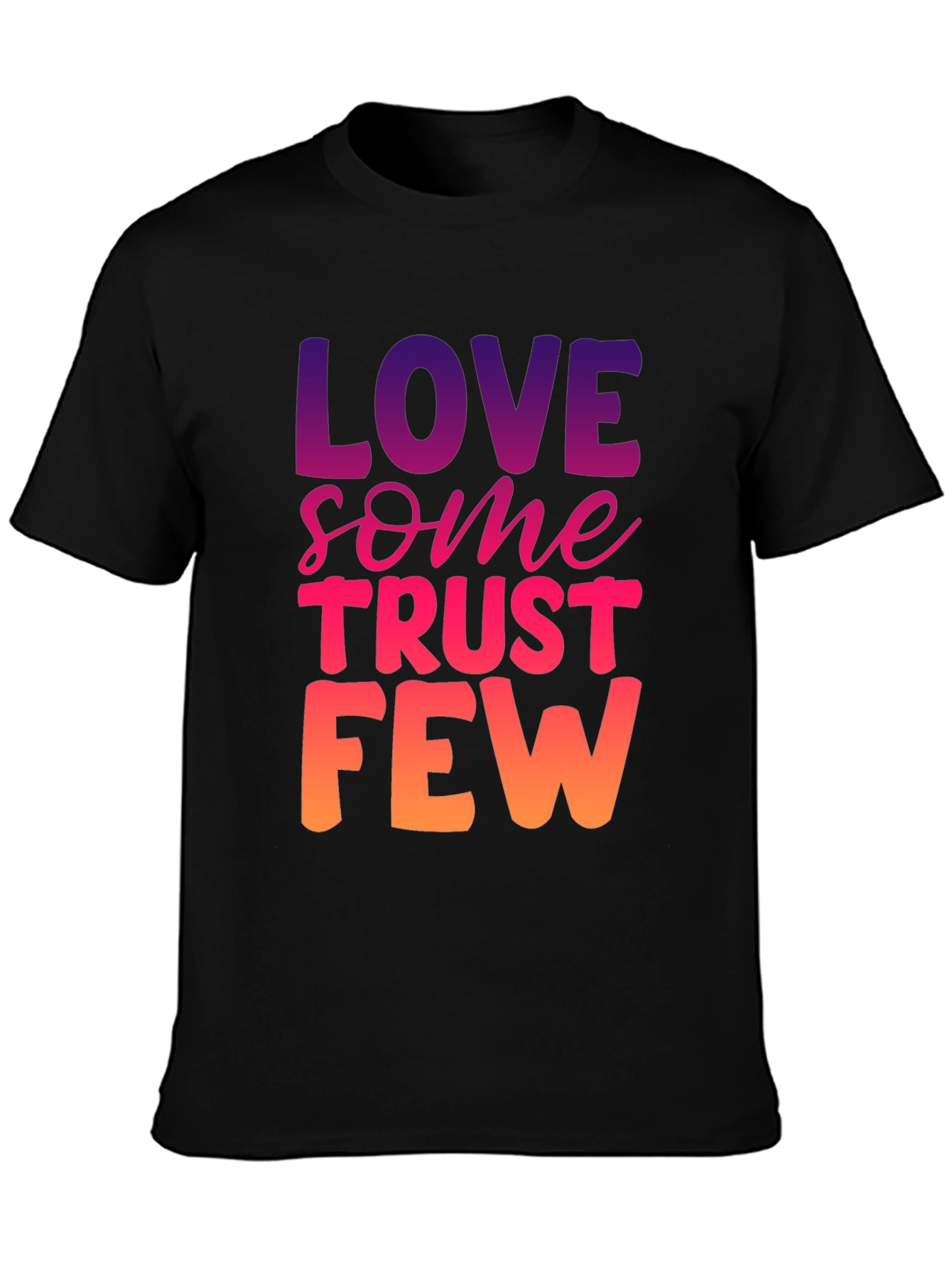 Love Some Trust Few Graphic Tee