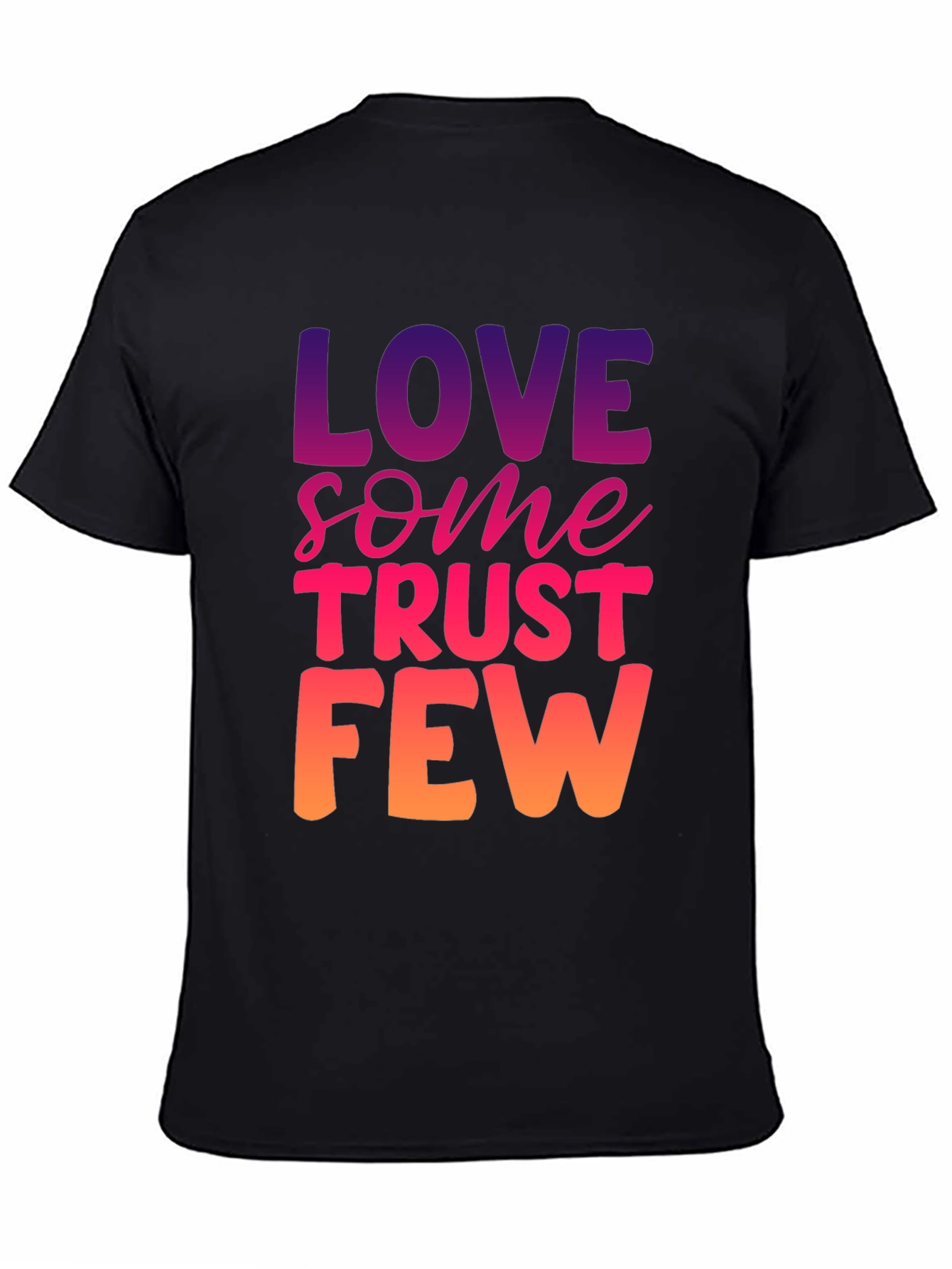 Love Some Trust Few Graphic Tee