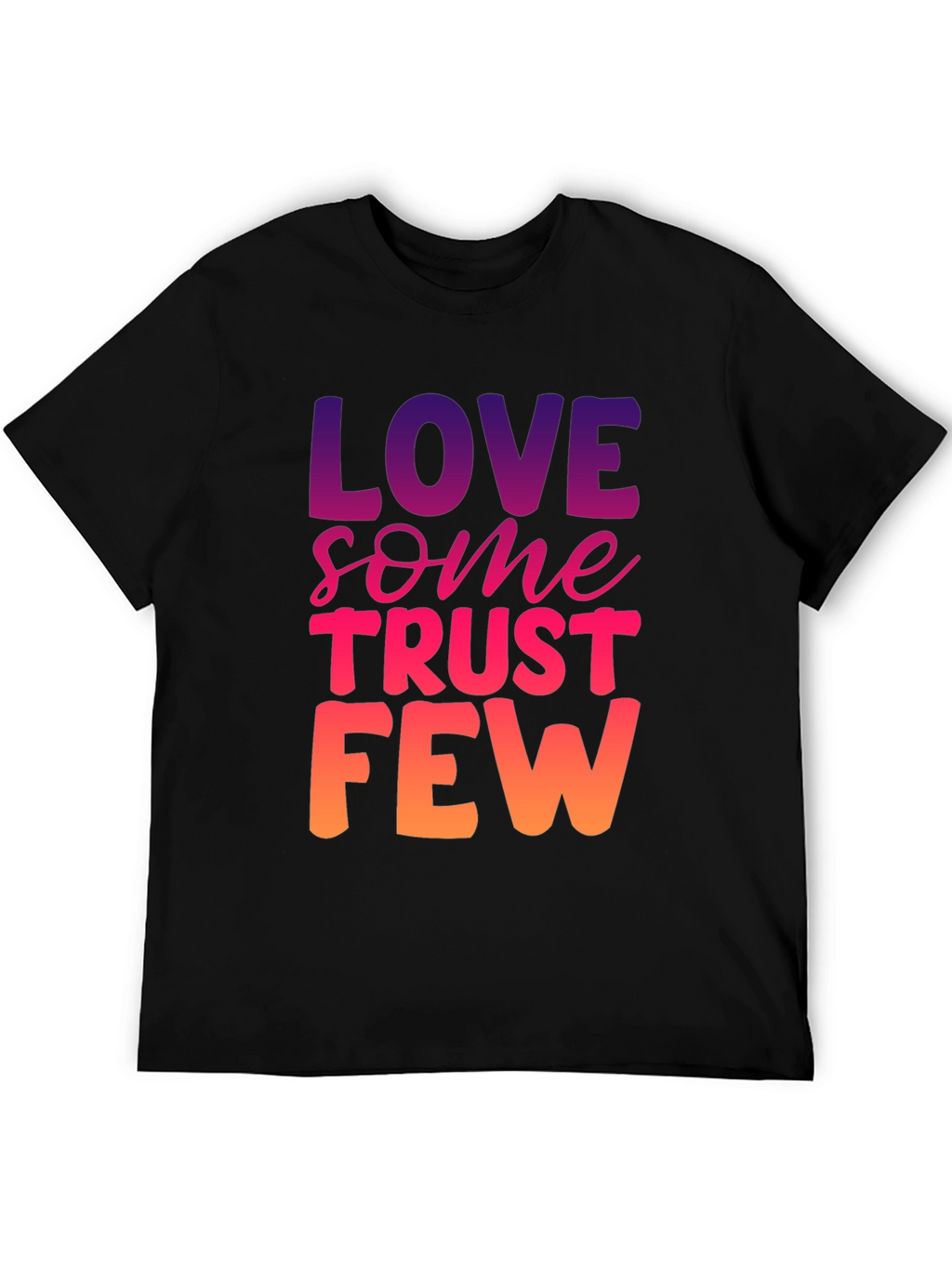 Love Some Trust Few Graphic Tee
