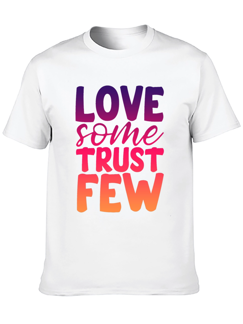 Love Some Trust Few Graphic Tee