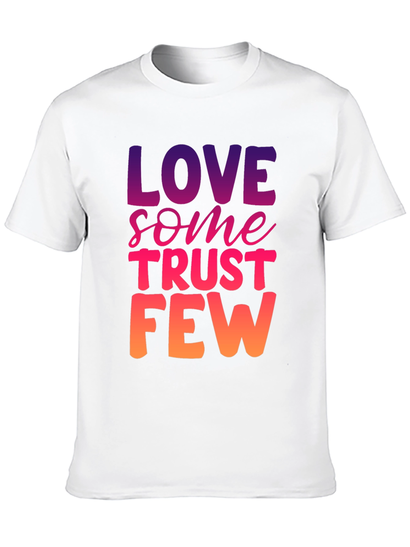 Love Some Trust Few Graphic Tee