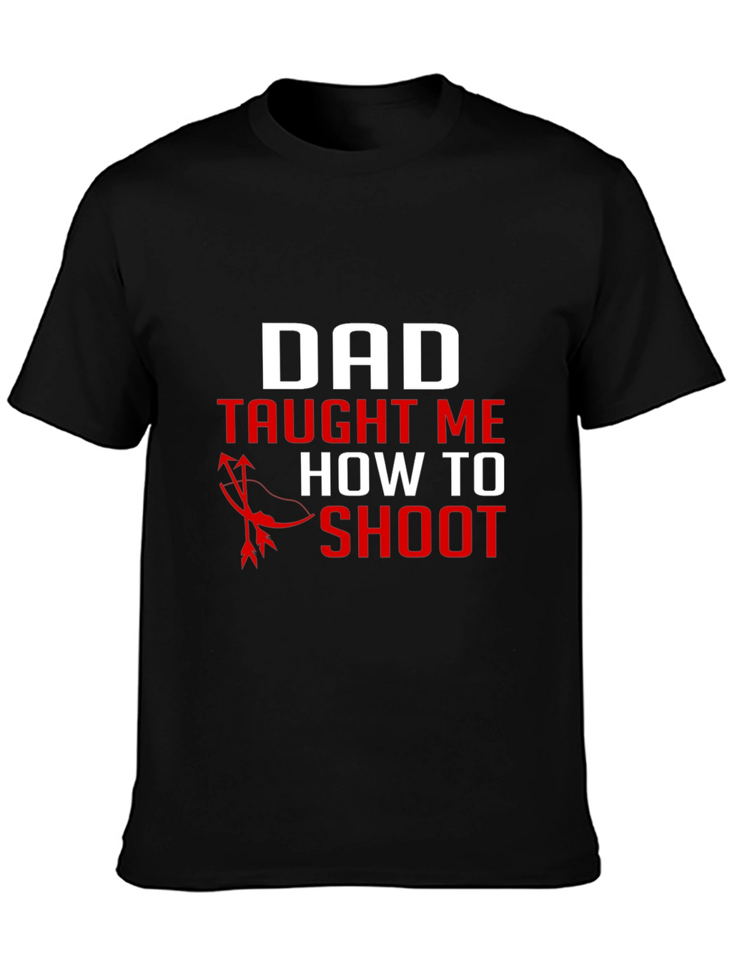 Dad Taught Me to Shoot Black Graphic Tee