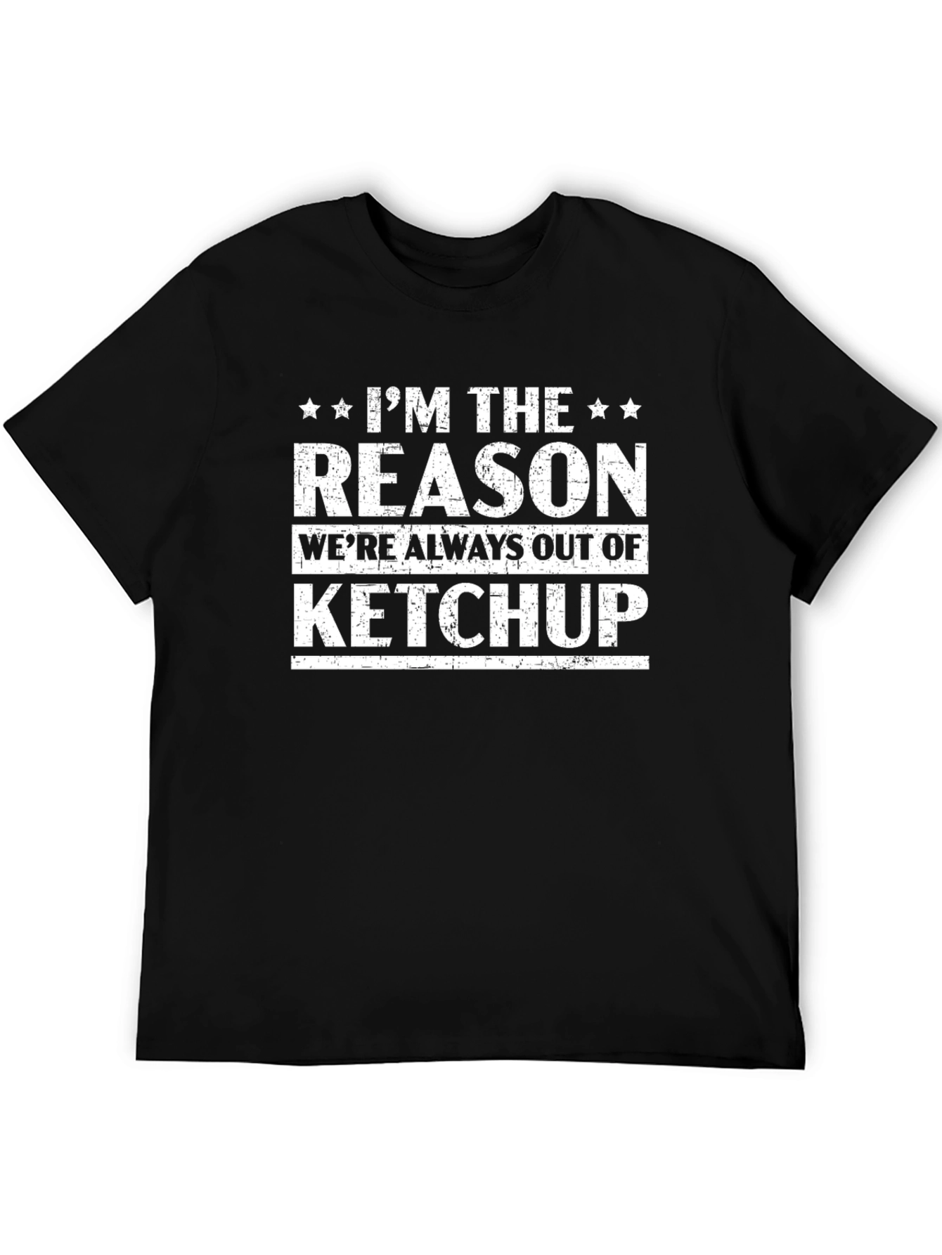 Ketchup Lover T-Shirt - Im The Reason Funny Graphic Tee