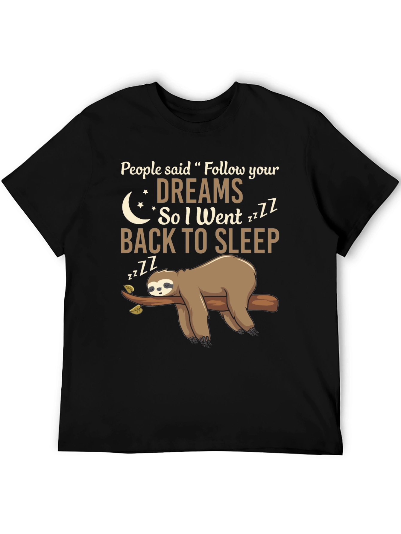 Funny Sloth Follow Your Dreams Graphic Tee