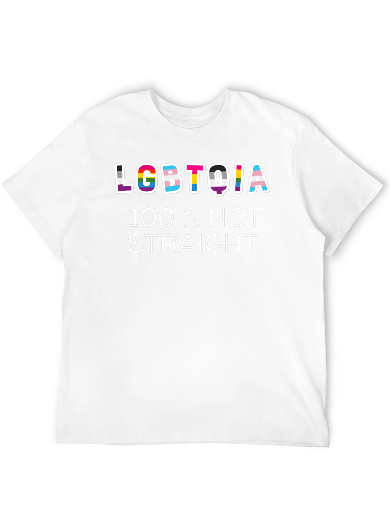 LGBTQIA 100% Not Straight T-Shirt