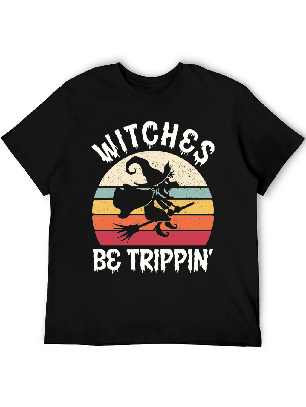 Witches Be Trippin Halloween T-Shirt