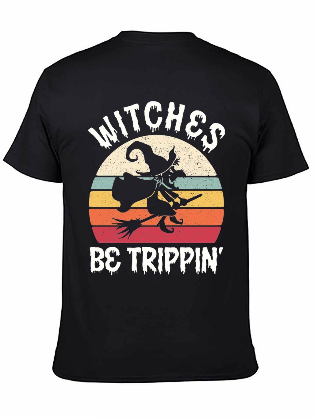 Witches Be Trippin Halloween T-Shirt