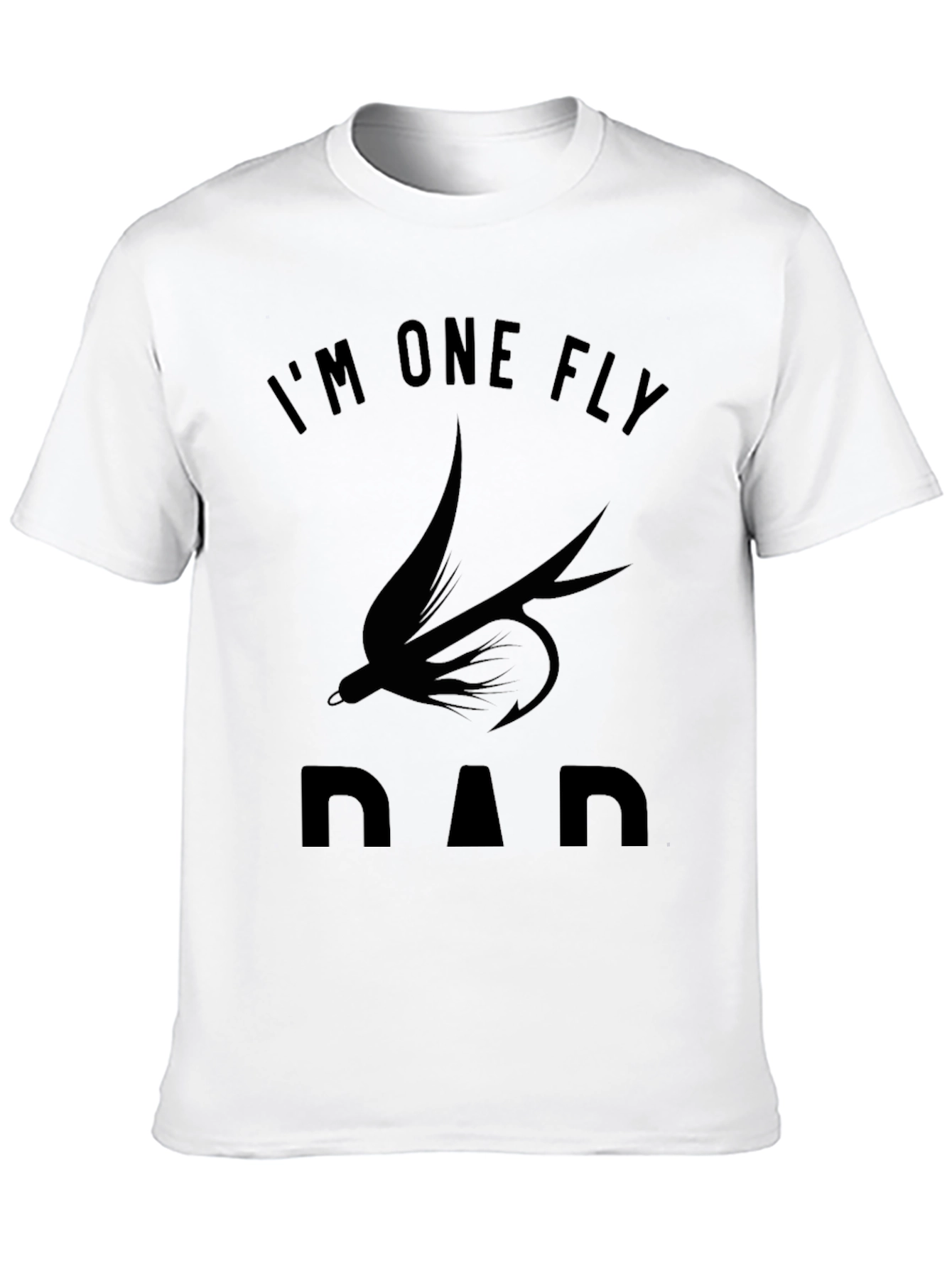 Im One Fly Dad T-Shirt Black Cotton Graphic Tee