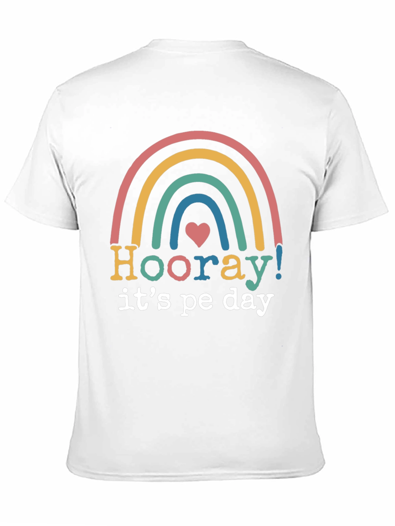 Hooray Its PE Day Rainbow Graphic Tee