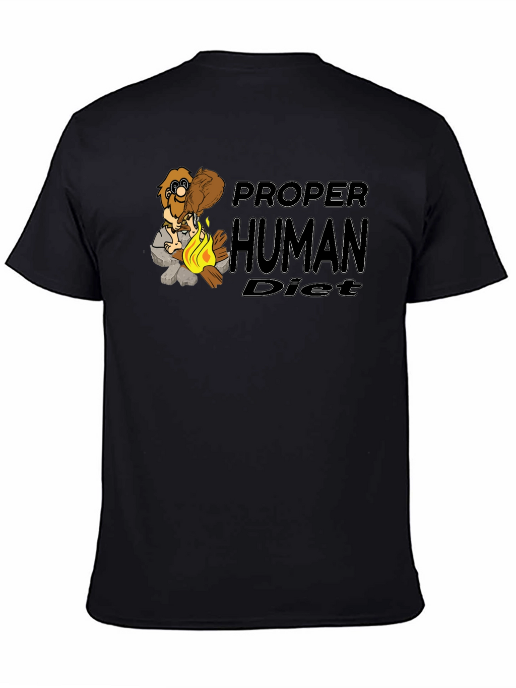 Proper Human Diet Funny T-Shirt