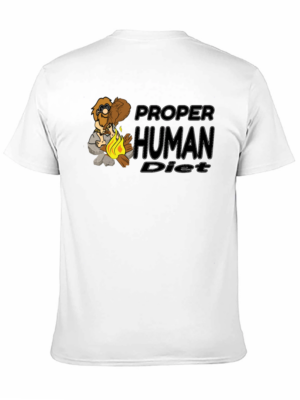 Proper Human Diet Funny T-Shirt