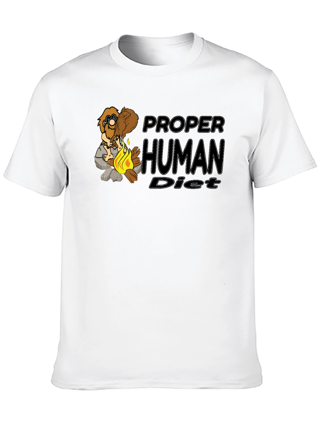 Proper Human Diet Funny T-Shirt