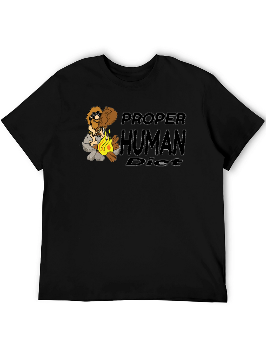 Proper Human Diet Funny T-Shirt