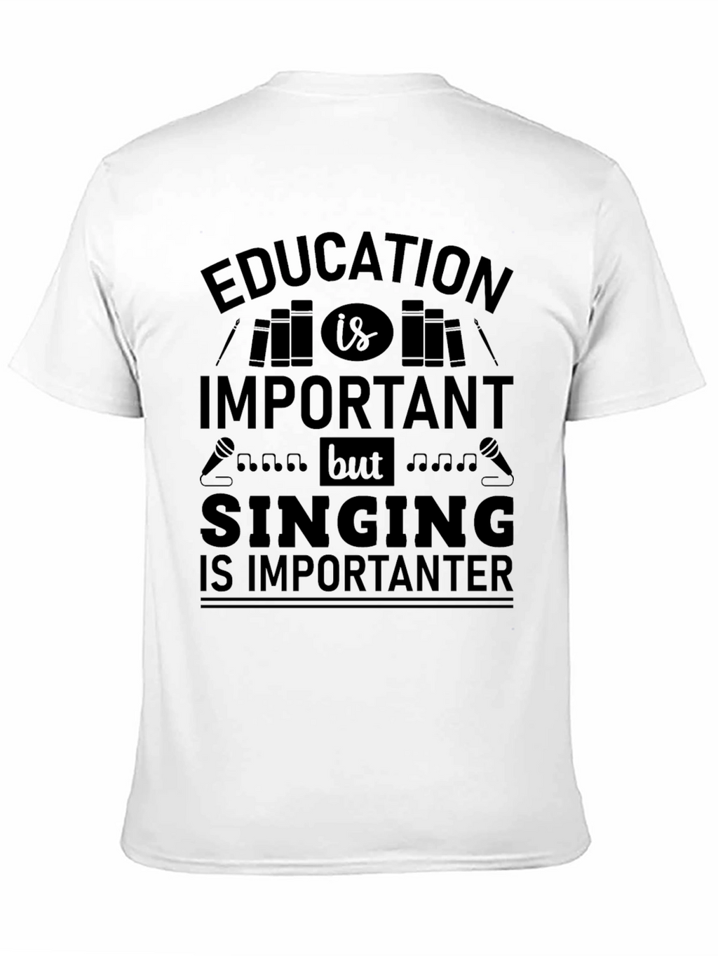 Education Singing Humor Graphic Tee