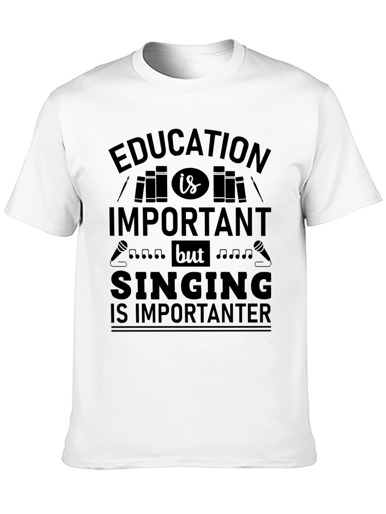 Education Singing Humor Graphic Tee