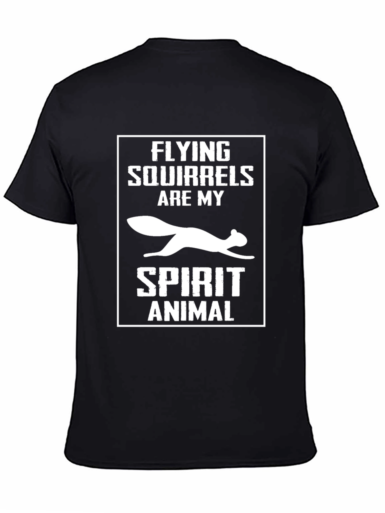Flying Squirrels Are My Spirit Animal T-Shirt