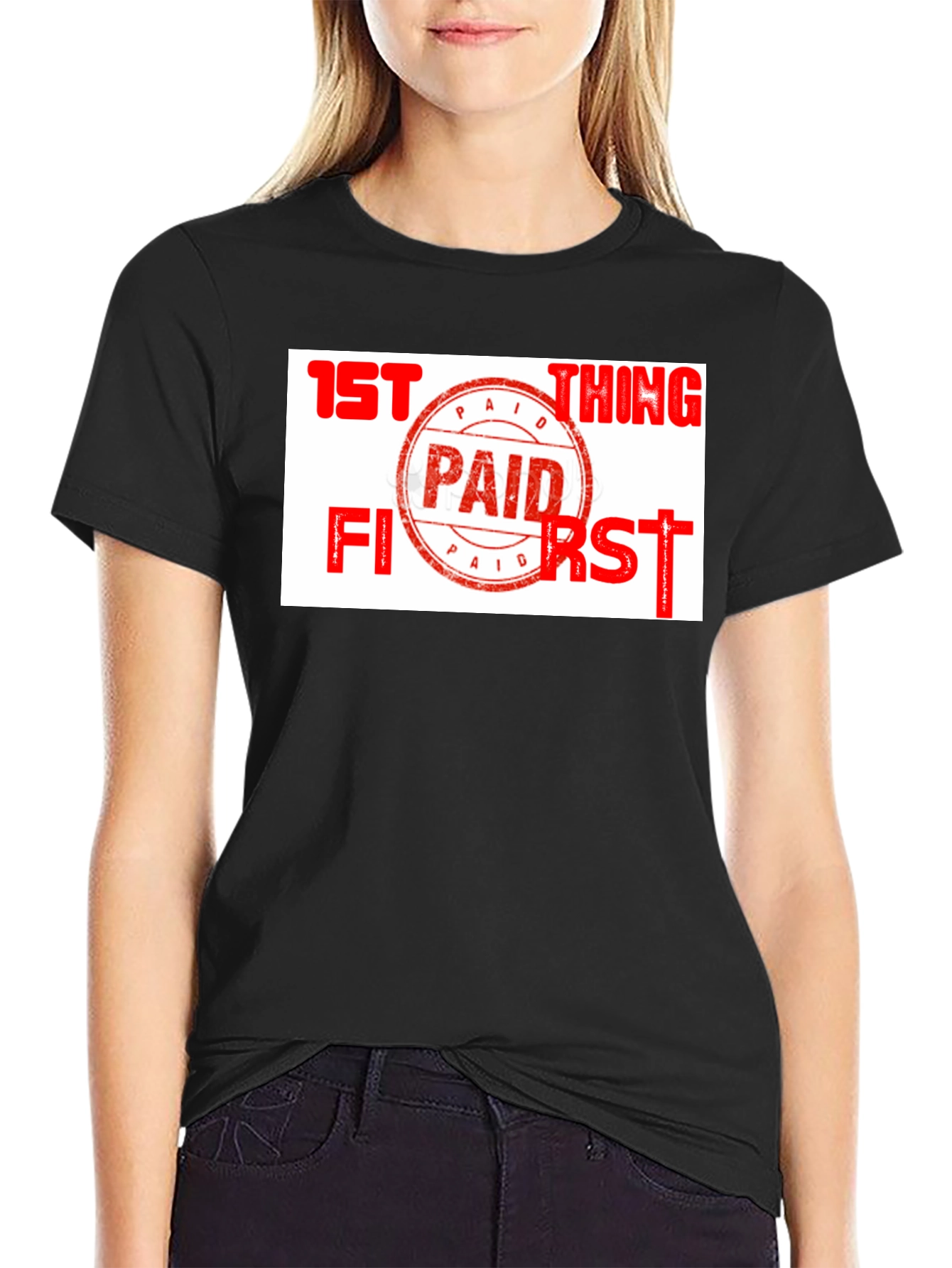 Paid First T-Shirt - Funny Slogan Tee
