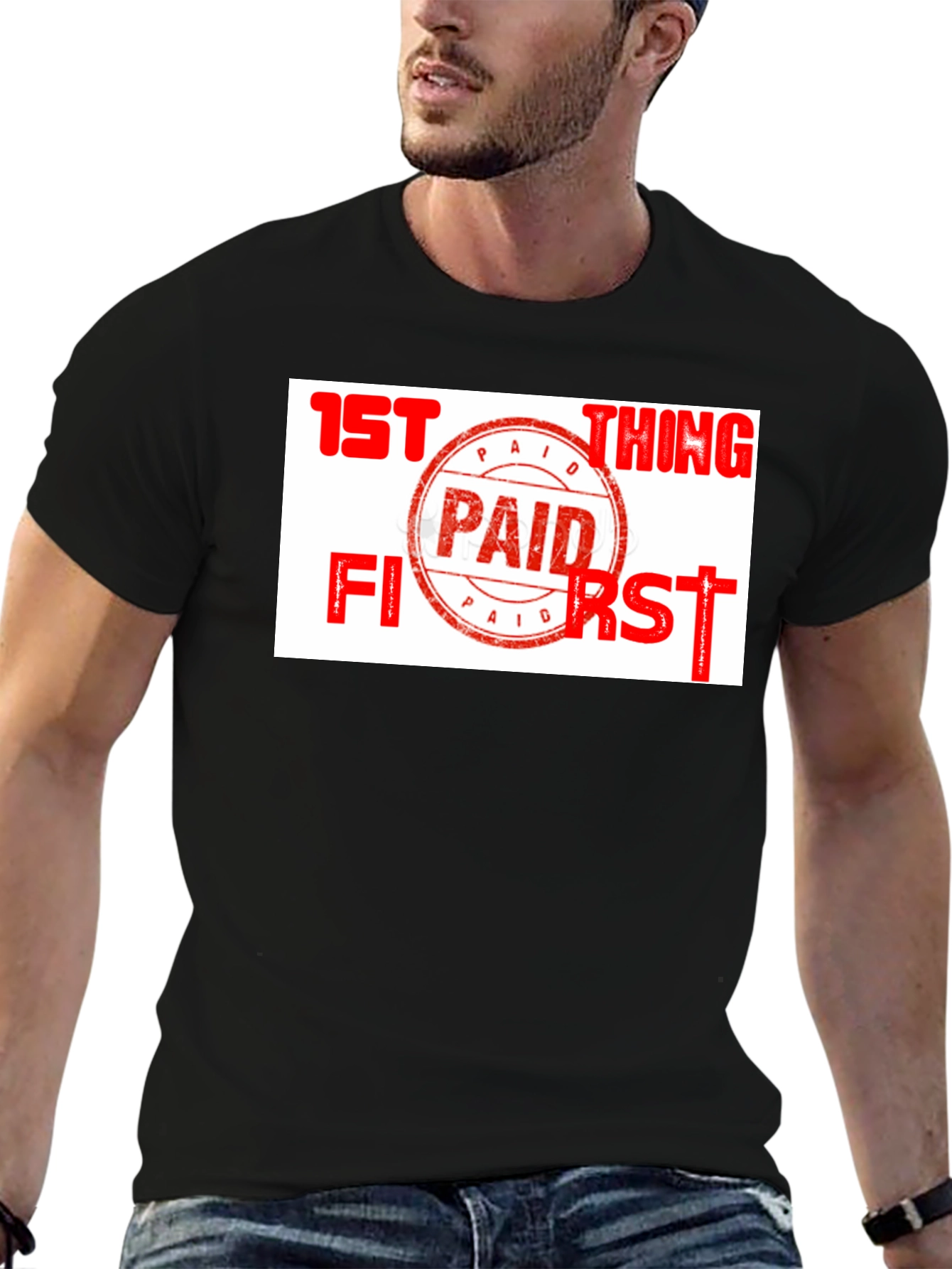 Paid First T-Shirt - Funny Slogan Tee
