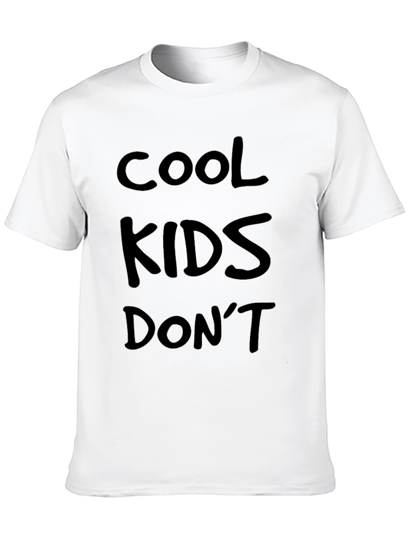 Cool Kids Dont T-Shirt - Bold Statement Tee