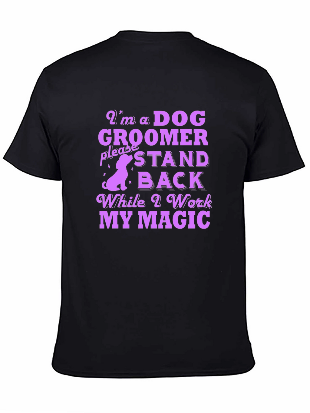 Dog Groomer Magic T-Shirt