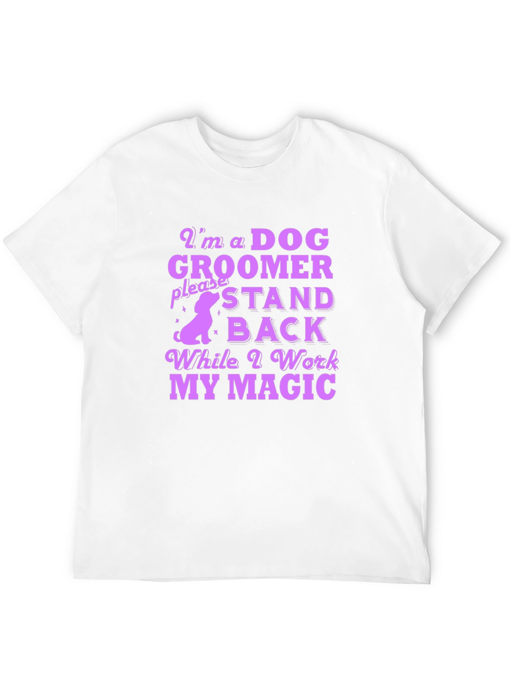Dog Groomer Magic T-Shirt