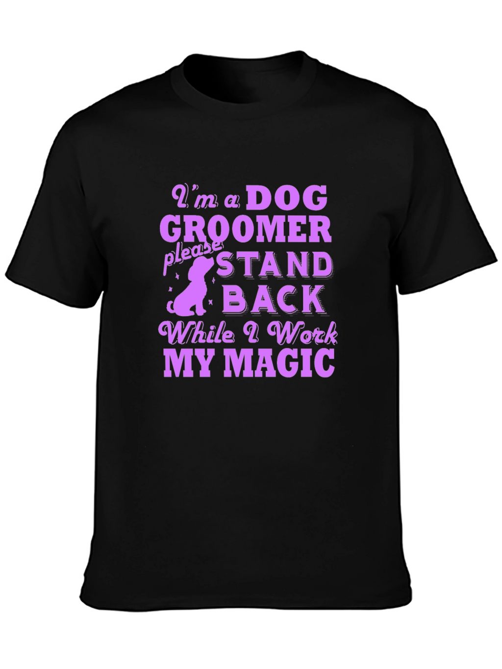 Dog Groomer Magic T-Shirt