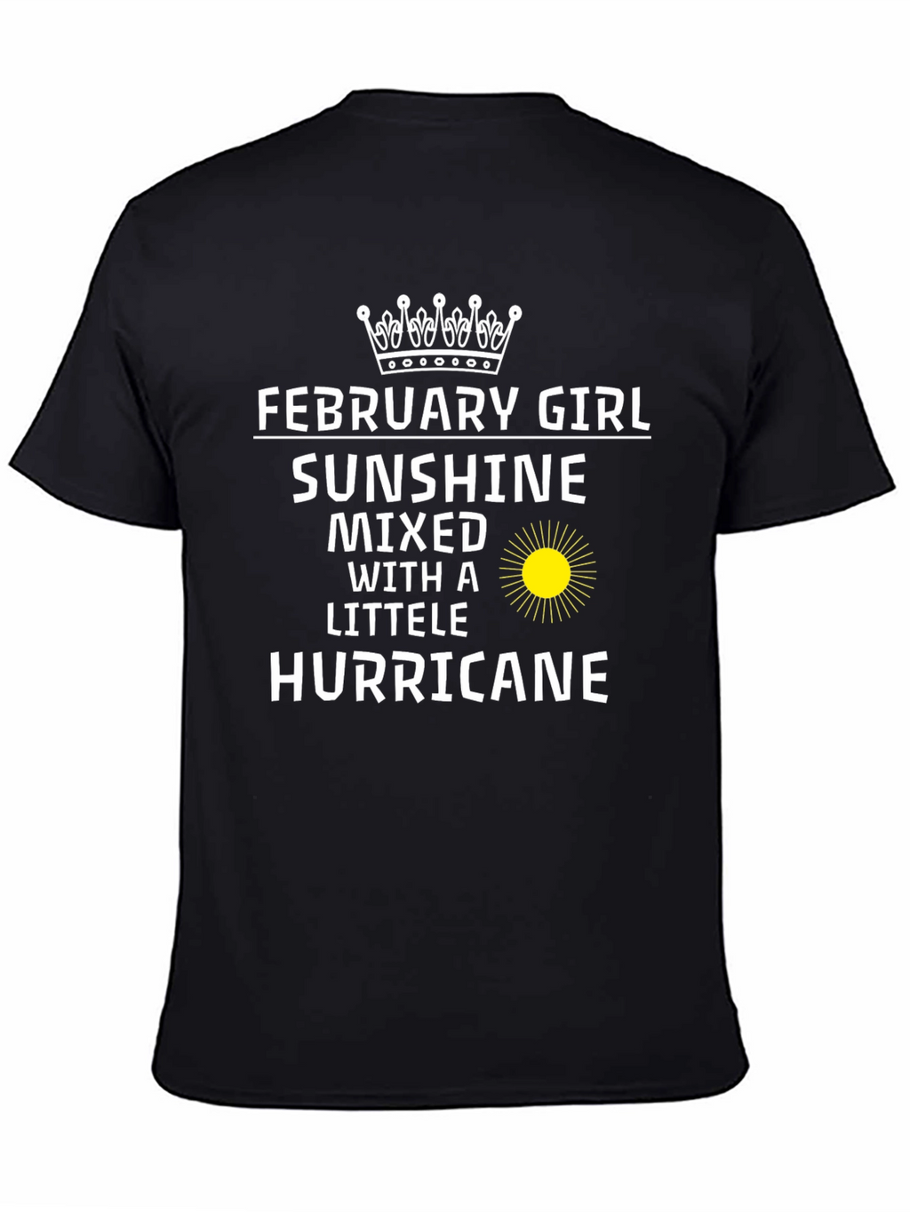 February Girl Sunshine Hurricane T-Shirt