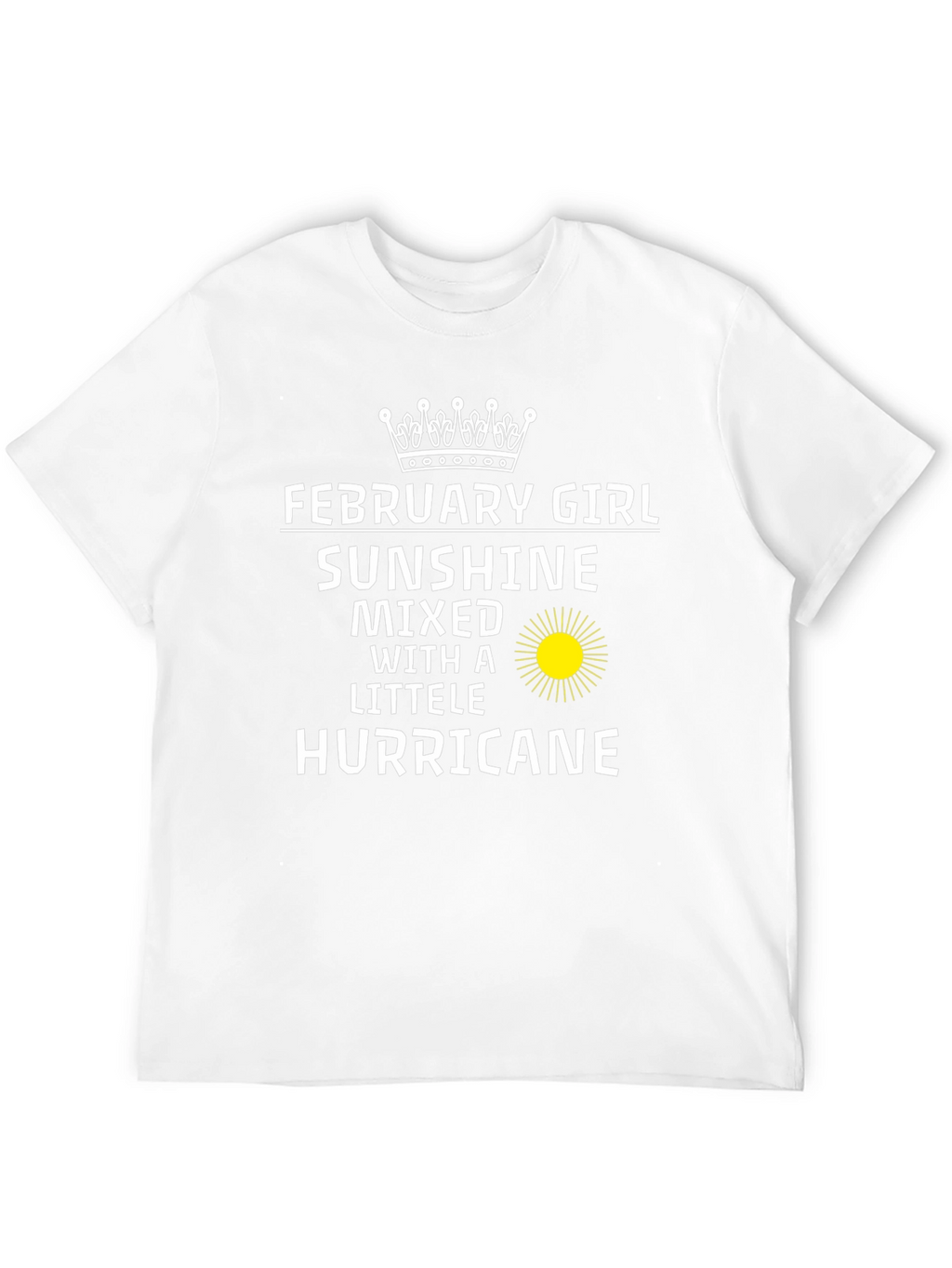 February Girl Sunshine Hurricane T-Shirt