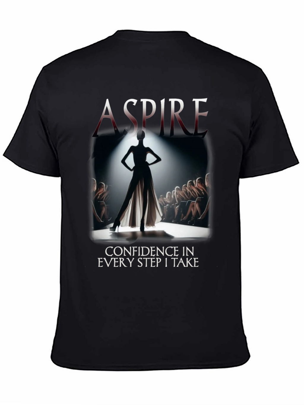 Aspire Confidence Fashion T-Shirt