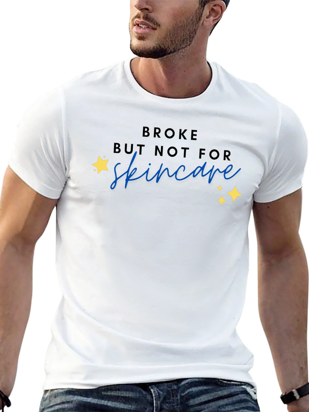 Broke But Not For Skincare T-Shirt