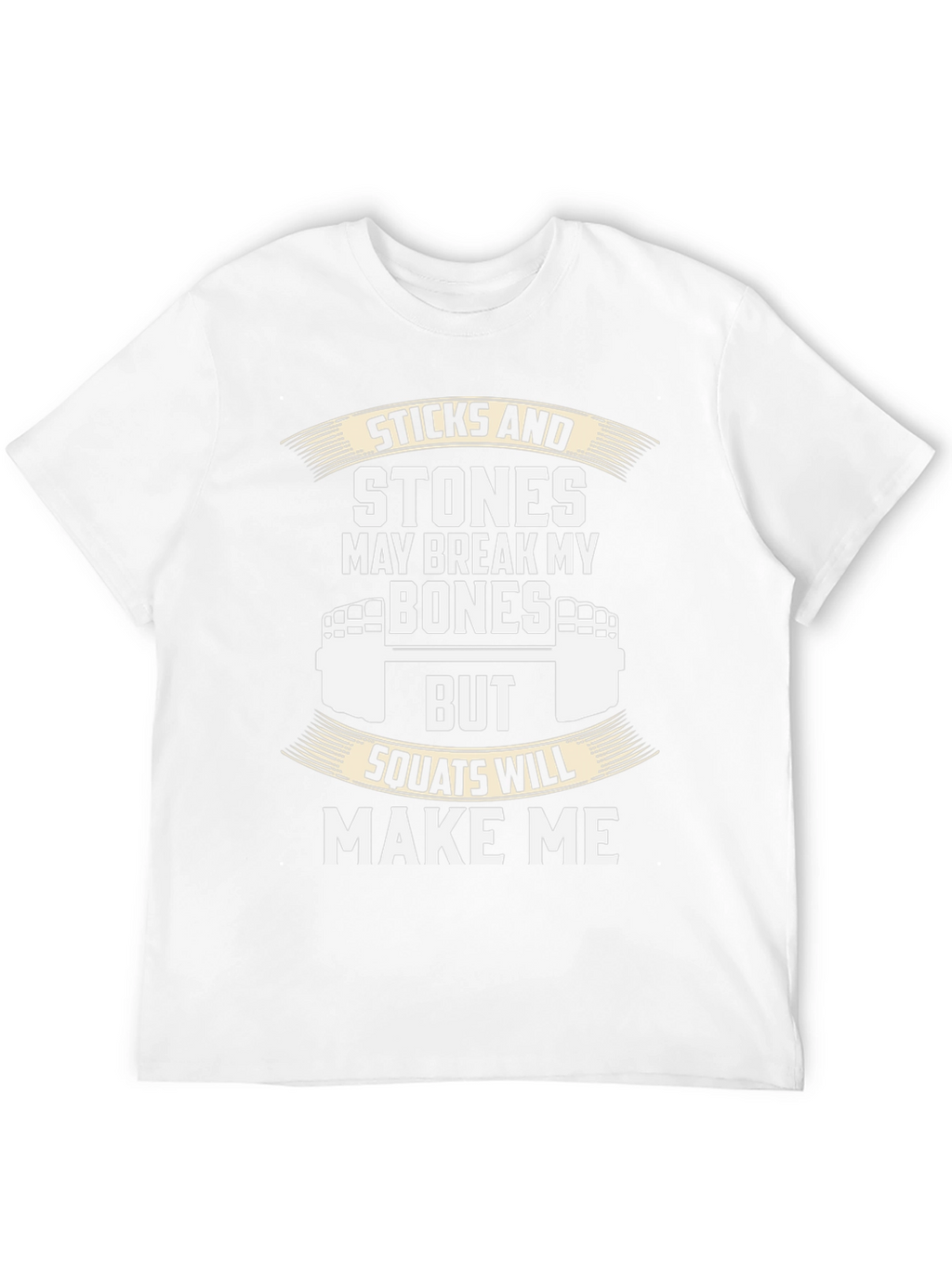 Sticks and Stones Squats T-Shirt - Fitness Apparel