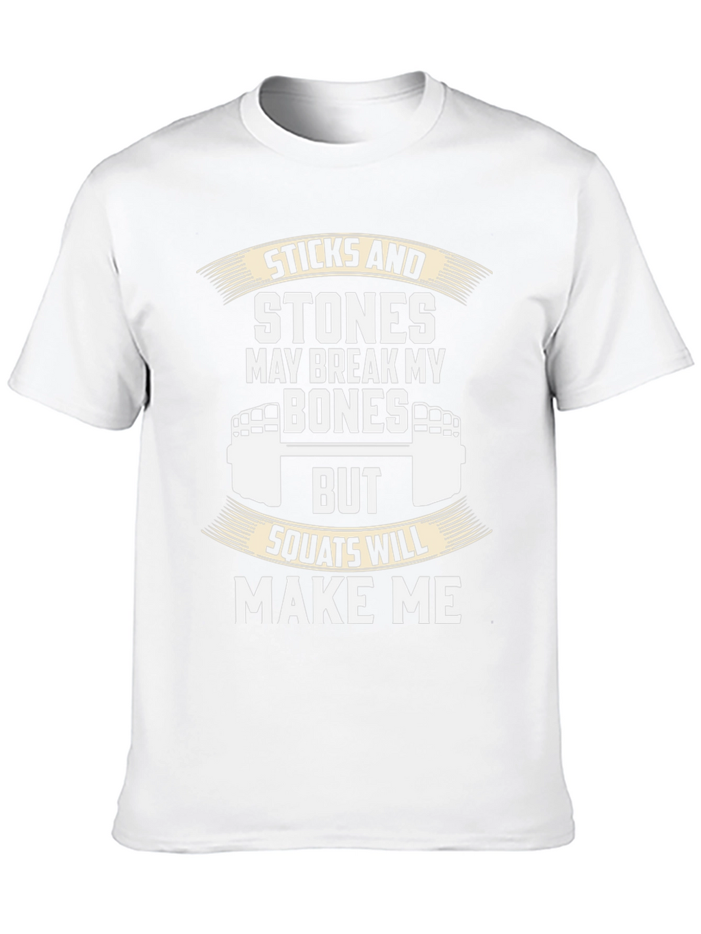 Sticks and Stones Squats T-Shirt - Fitness Apparel