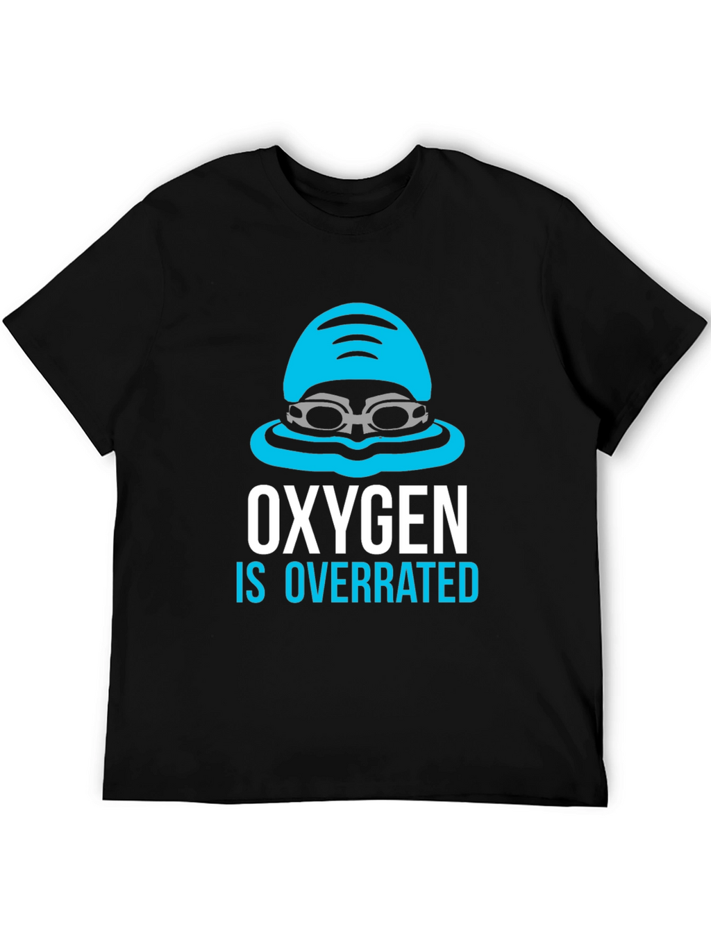 Oxygen is Overrated Swimmers T-Shirt