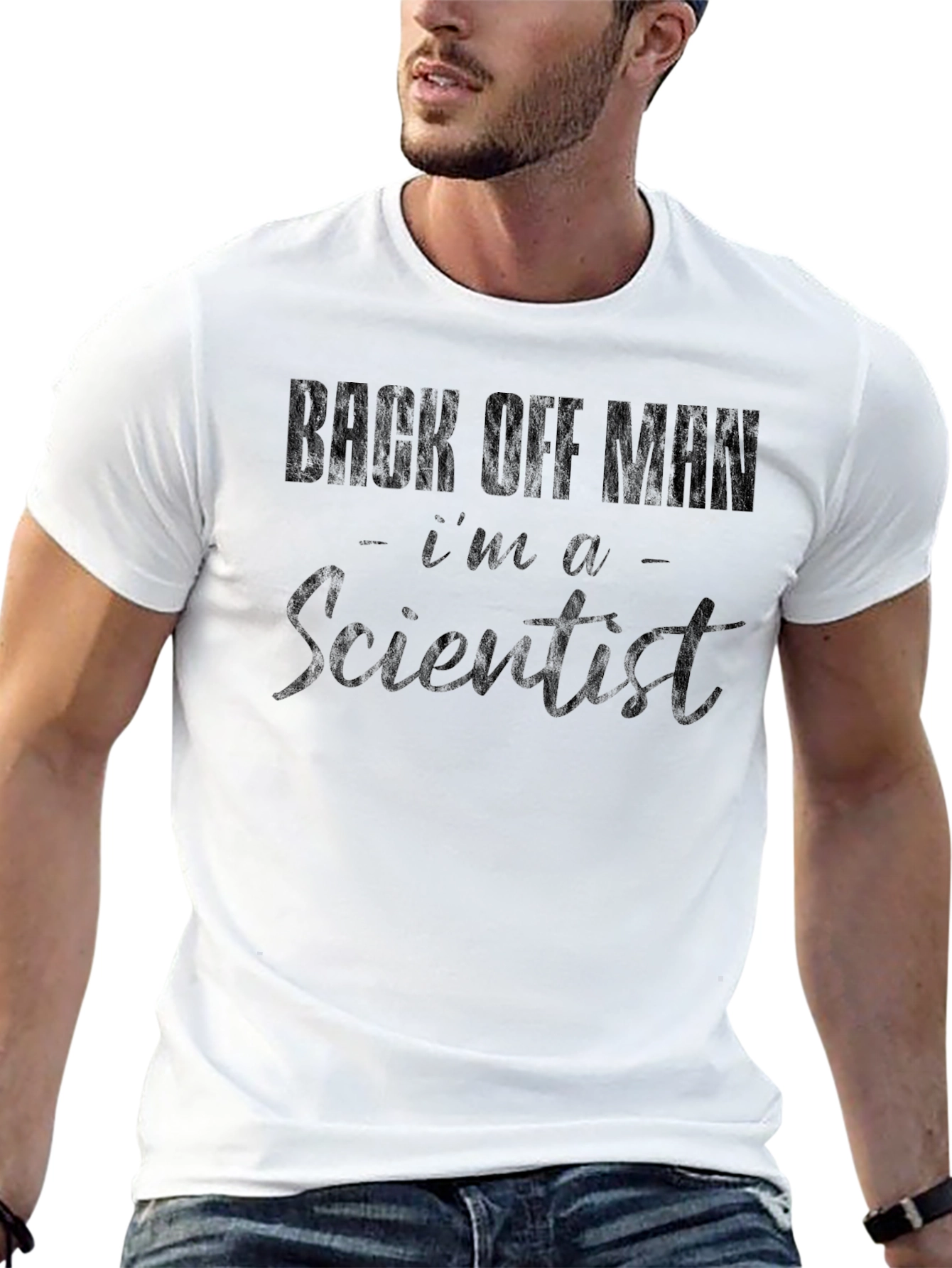 Back Off Man Im A Scientist T-Shirt