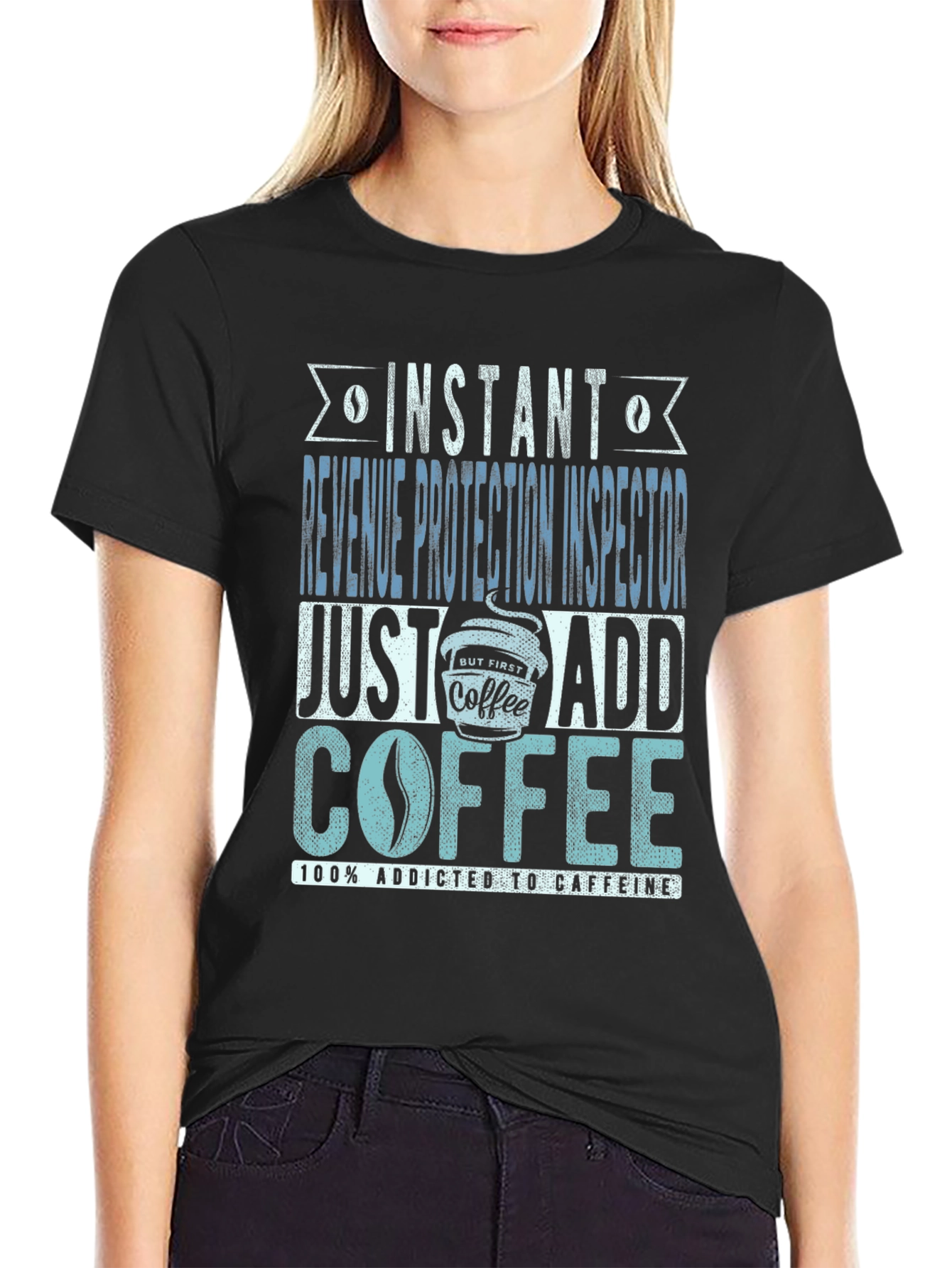 Instant Revenue Protection Inspector Add Coffee T-Shirt