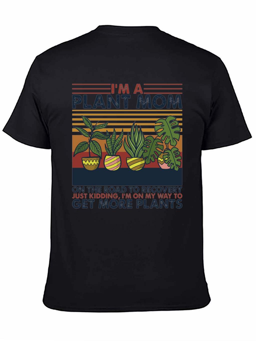 Im a Plant Mom T-Shirt