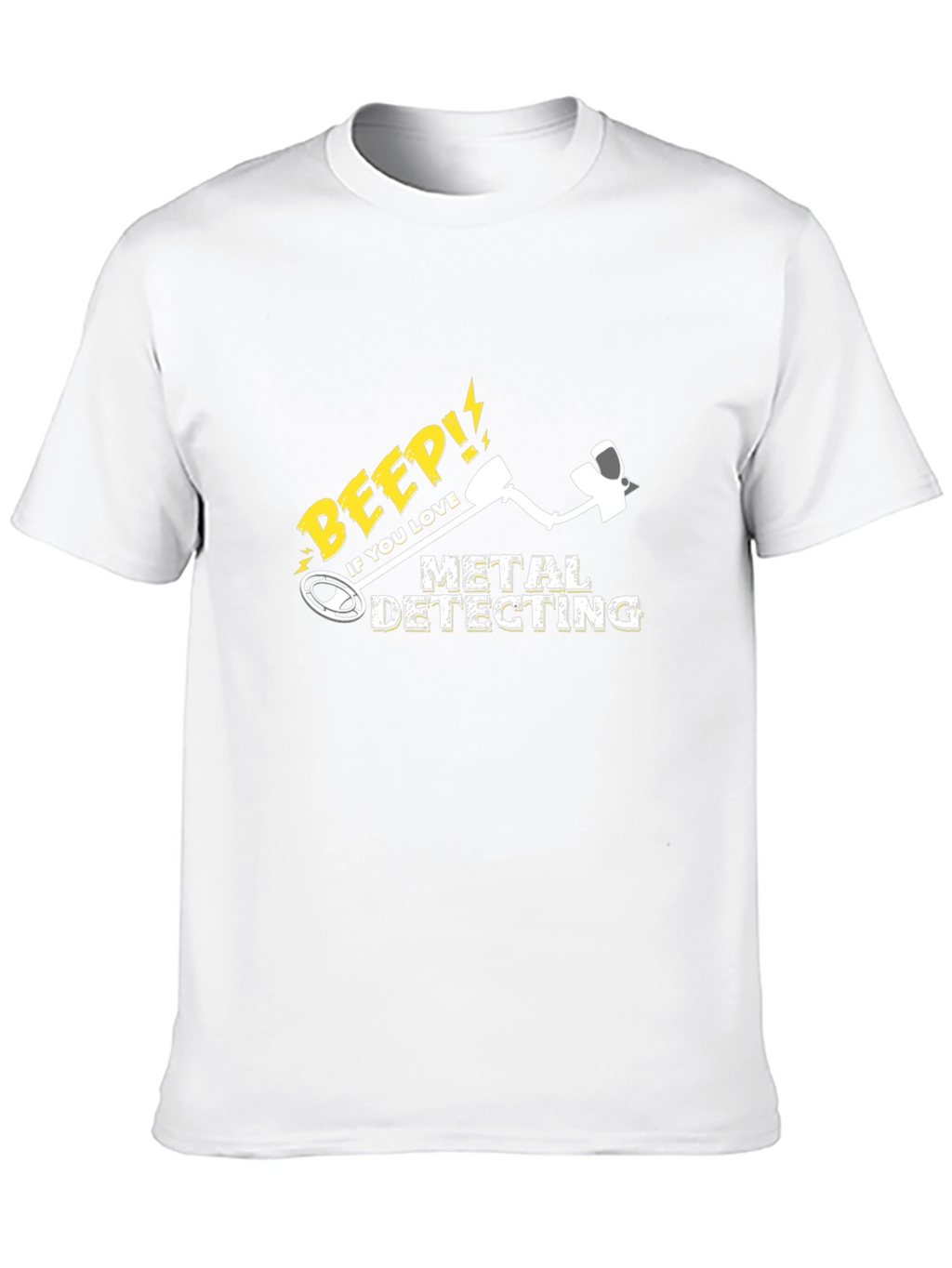 Metal Detecting T-Shirt: Beep If You Love It!