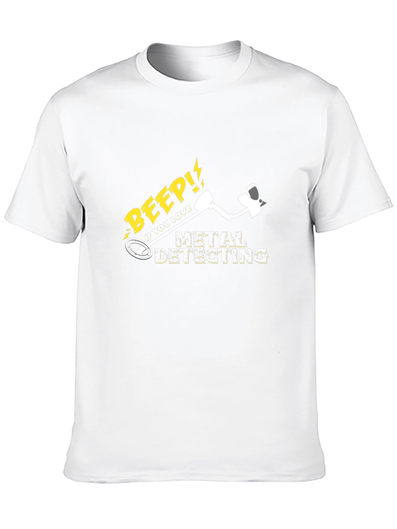 Metal Detecting T-Shirt: Beep If You Love It!