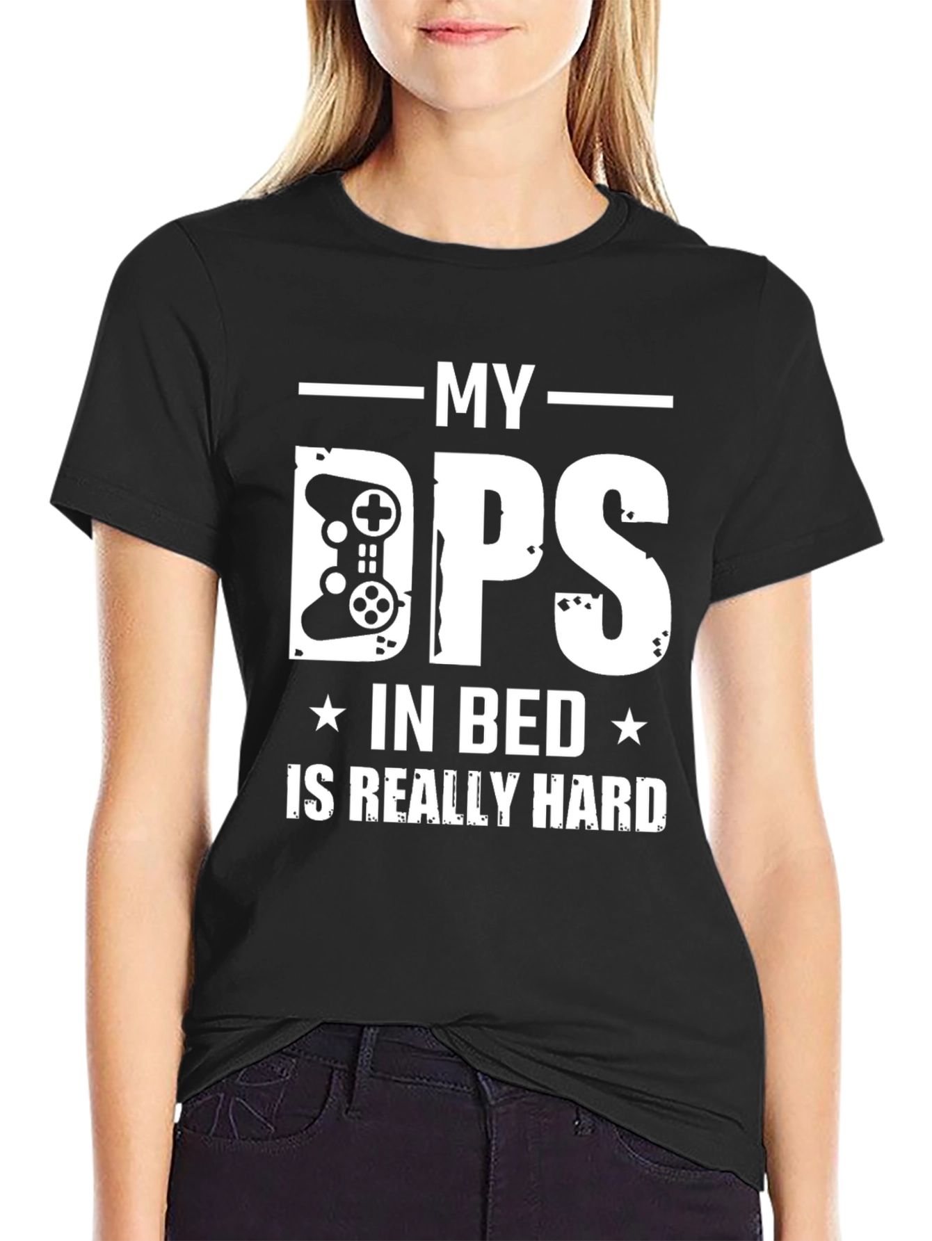 My DPS in Bed is Really Hard Gamer T-Shirt