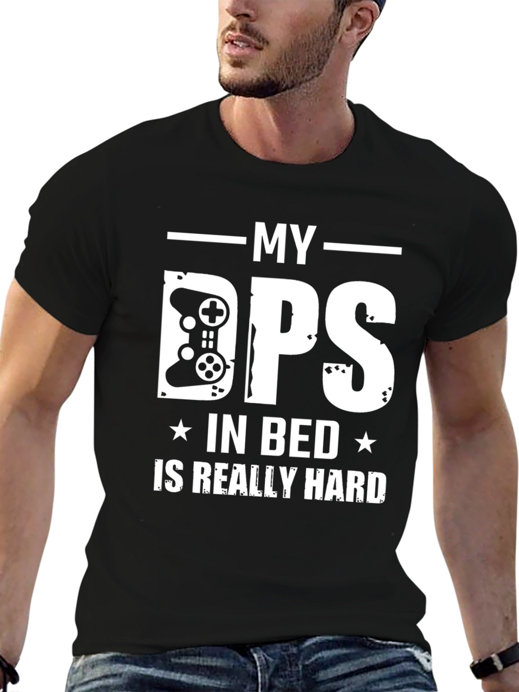 My DPS in Bed is Really Hard Gamer T-Shirt